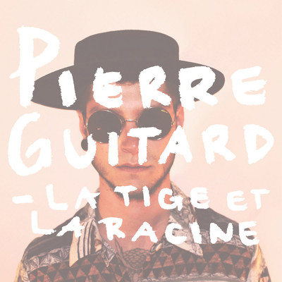 アルバム/La tige et la racine/Pierre Guitard