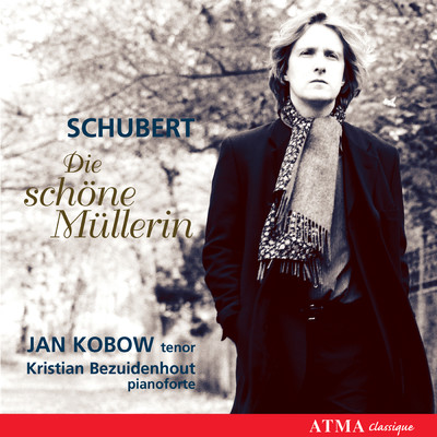 Schubert: Die Schone Mullerin, D. 795: Mein！/Jan Kobow／クリスティアン・ベズイデンホウト