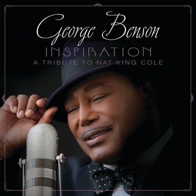 アルバム/Inspiration (A Tribute To Nat King Cole)/George Benson
