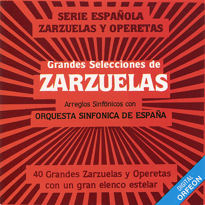 Grandes Selecciones De Zarzuelas/Orquesta Sinfonica De Espana