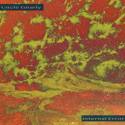 アルバム/Internal Error/Uncle Gnarly