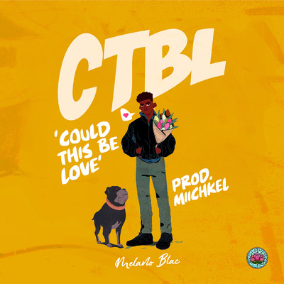 Could This Be Love (CTBL)/Melano Blac