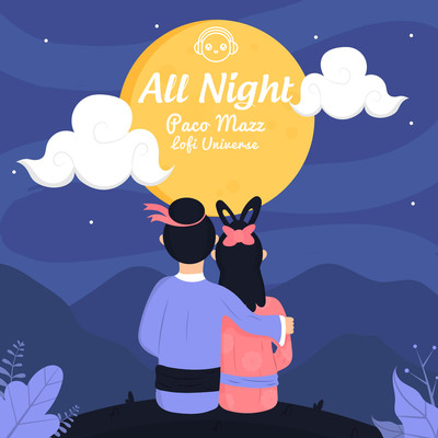 アルバム/All Night/Paco Mazz & Lofi Universe