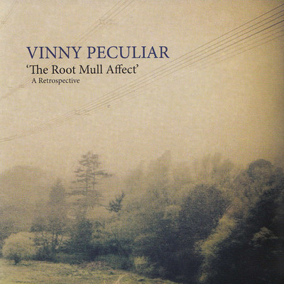 The Root Mull Affect/Vinny Peculiar