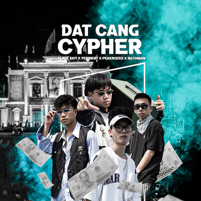 アルバム/Dat Cang Cypher (feat. Bachman, Flava Sati, Ferbient)/Peakrozes