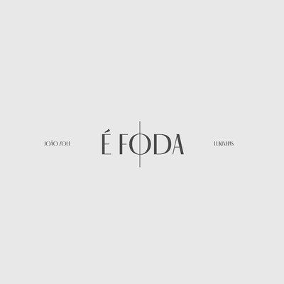 E Foda (feat. Lukinhas)/Joao Zoli