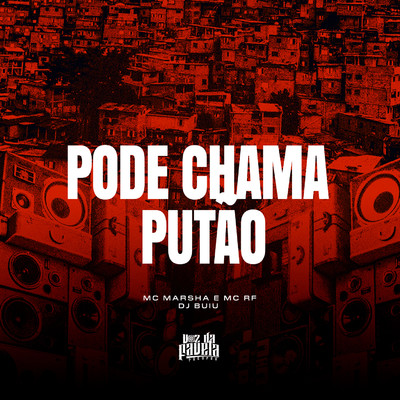 シングル/Pode Chama Putao/MC MARSHA, MC RF & DJ Buiu