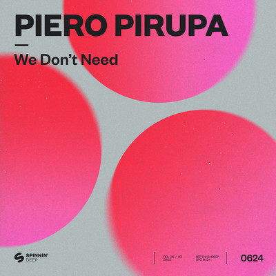 We Don't Need (Club Edit)/Piero Pirupa