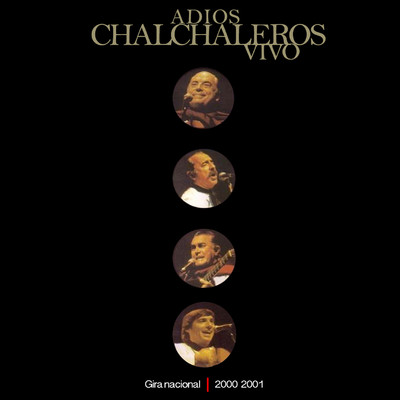 アルバム/Adios Chalchaleros (En Vivo)/Los Chalchaleros
