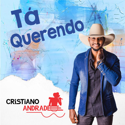 シングル/Ta Querendo (Ao Vivo)/Cristiano Andrade