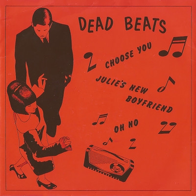 Choose You/Dead Beats