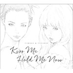 シングル/Kiss Me/キャロル&チューズデイ(Vo.Nai Br.XX&Celeina Ann)