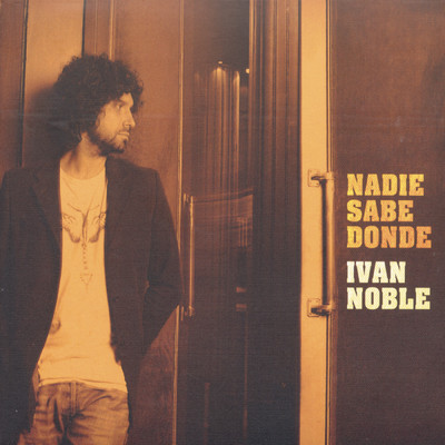 Nadie Sabe Donde/Ivan Noble