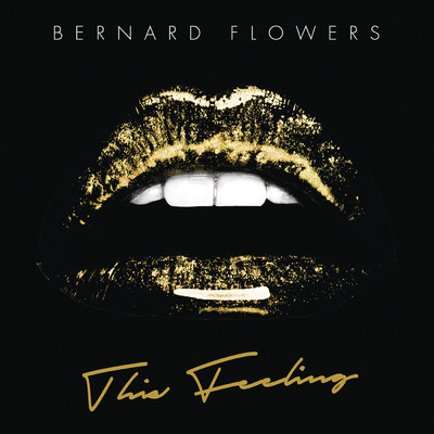 シングル/This Feeling/Bernard Flowers