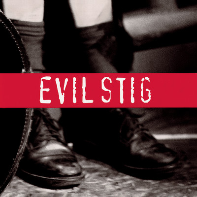 Evil Stig feat.Joan Jett/Evil Stig