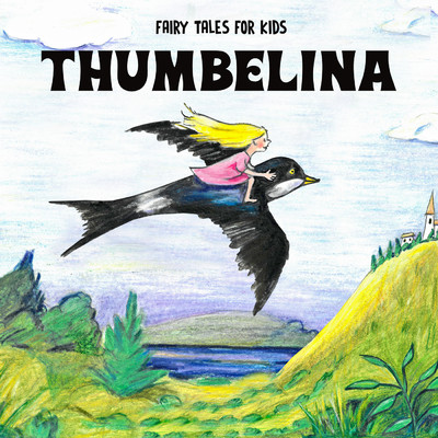 アルバム/Thumbelina/Fairy Tales for Kids