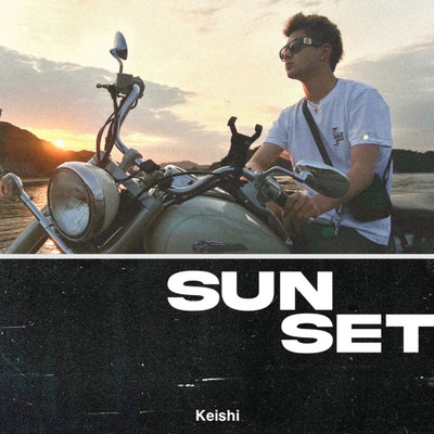 SUN SET/Keishi