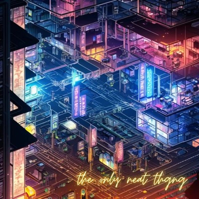 The only neat thing/takeshu