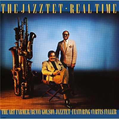 アルバム/Real Time/The Art Farmer-Benny Golson Jazztet