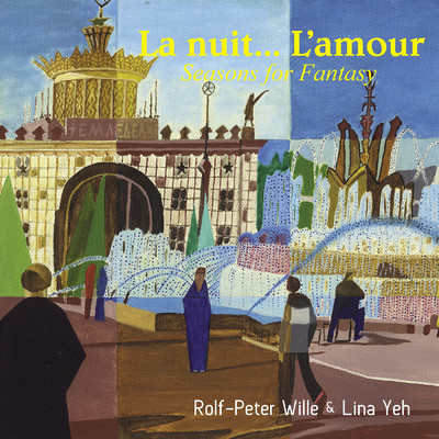 La nuit... L'amour (Seasons for Fantasy)/Lina Yeh／Rolf-Peter Wille