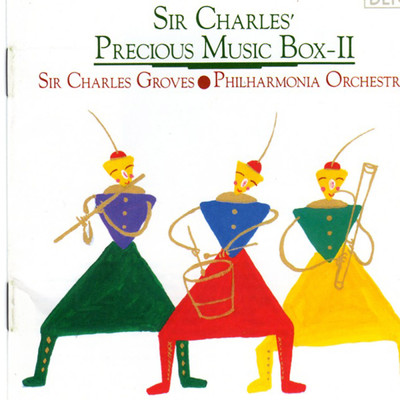 Sir Charles' Precious Music Box II/Philharmonica Orchestra／チャールズ・グローヴズ