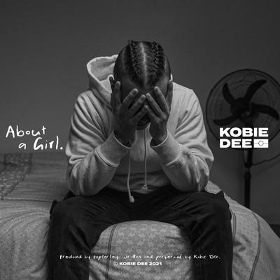 About A Girl (Explicit)/Kobie Dee