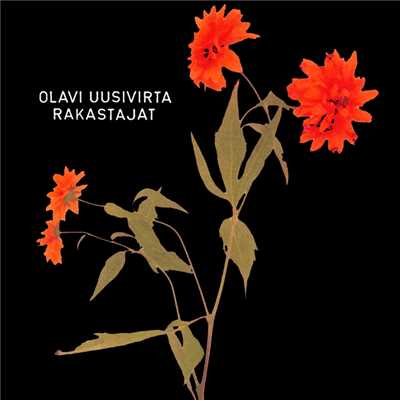 シングル/Rakastajat/Olavi Uusivirta