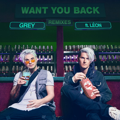 Want You Back (featuring LEON／Dropgun Remix)/Grey