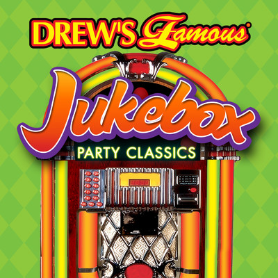 Drew's Famous Jukebox Party Classics/The Hit Crew