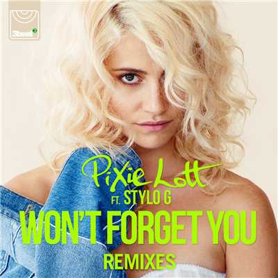 シングル/Won't Forget You (featuring Stylo G／Mandal & Forbes Radio Edit)/ピクシー・ロット