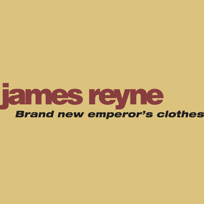 Brand New Emperor's Clothes (EP)/James Reyne