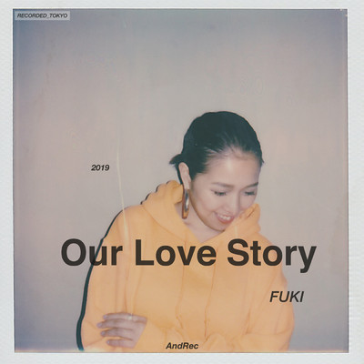 シングル/Our Love Story/FUKI