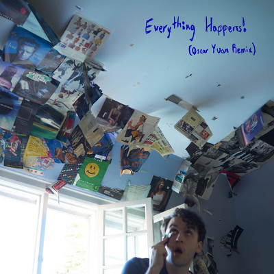Everything Happens！ (Oscar Yuan Remix)/nodisco.