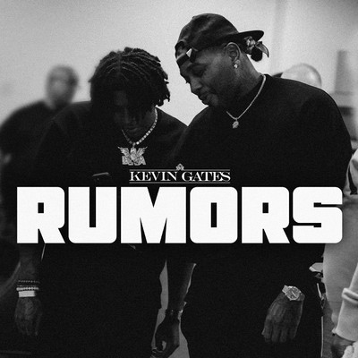 シングル/RUMORS/Kevin Gates