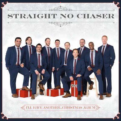 アルバム/I'll Have Another...Christmas Album/Straight No Chaser