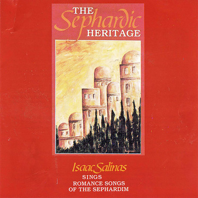 アルバム/The Sephardic Heritage/Isaac Salinas