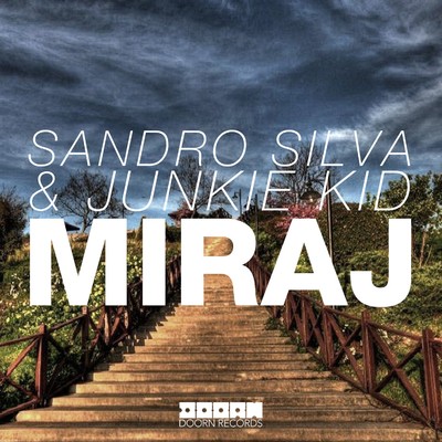 Sandro Silva／Junkie Kid