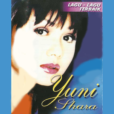 アルバム/Lagu - Lagu Terbaik/Yuni Shara