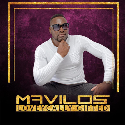 Loveycally Gifted/Mavilos