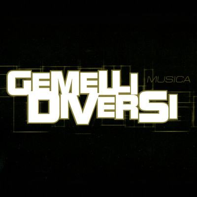 アルバム/Musica/Gemelli Diversi
