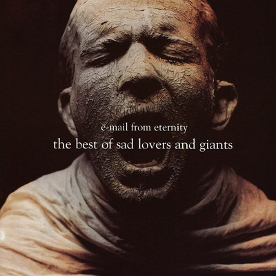 アルバム/E-Mail from Eternity: The Best of Sad Lovers and Giants/Sad Lovers & Giants