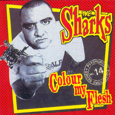アルバム/Colour My Flesh/The Sharks