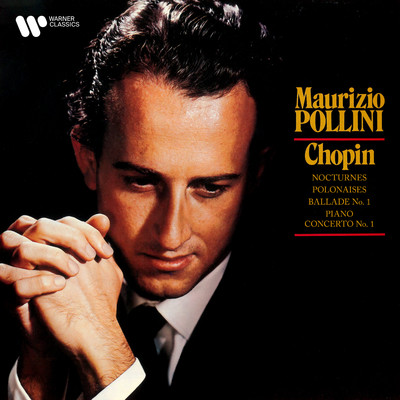 Chopin: Polonaises, Nocturnes, Ballade No. 1 & Piano Concerto No. 1/Maurizio Pollini