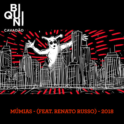 Mumias (2020)/Biquini Cavadao & Renato Russo