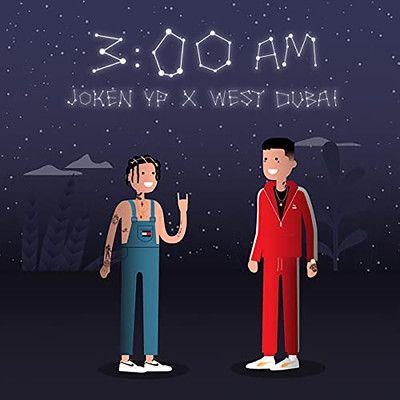 シングル/3Am/WE$T DUBAI & JOKEN YP