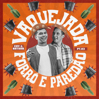 アルバム/Vaquejada, Forro e Paredao Pt. 3/Edy e Nathan