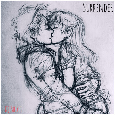 シングル/Surrender/DJ ShoTT