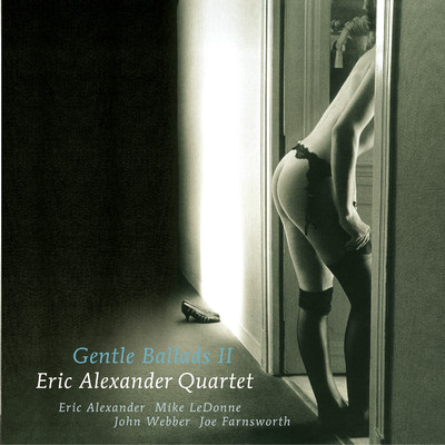 アルバム/Gentle Ballads 2/Eric Alexander Quartet