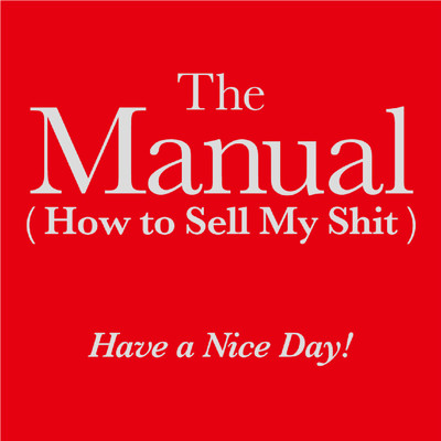 アルバム/The Manual (How to Sell My Shit)/Have a Nice Day！