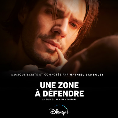 Une Zone a Defendre (Bande Originale du Film)/Mathieu Lamboley